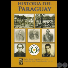 HISTORIA DEL PARAGUAY - Editor Literario: CARLOS GMEZ FLORENTN - Ao 2019